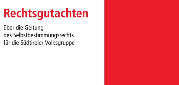 Rechtsgutachten über das Selbstbestimmungsrecht der Südtiroler