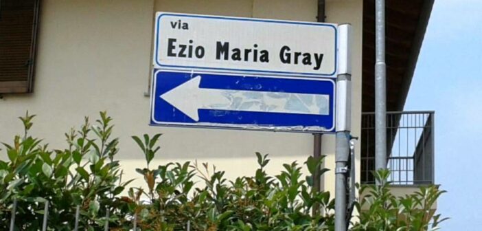 Straßenname in Turbigo bei Mailand: Benannt nach dem glühenden Südtirolhasser Ezio Maria Gray